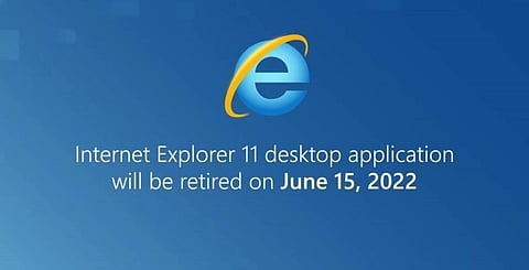 The Internet Explorer is retiring on June 15, 2022.