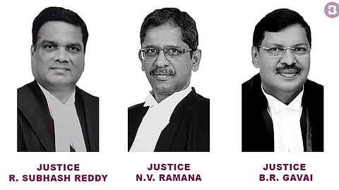 Justices NV Ramana, R Subhash Reddy, and BR Gavai delivered the verdict