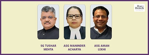 SG Tushar Mehta, ASG Maninder Acharya, ASG Aman Lekhi