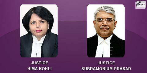 Justice Hima Kohli, Justice Subramonium Prasad