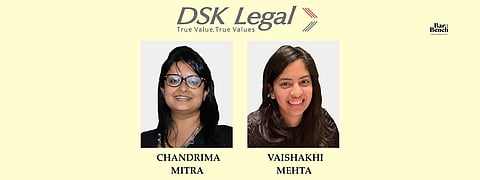Chandrima Mitra, Vaishakhi-Mehta, DSK Legal