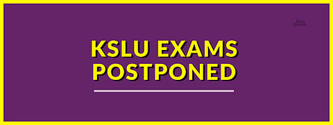 KSLU Exams postponed