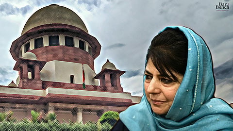Habeas Corpus petition for Mehbooba Mufti was heard by Supreme Court today