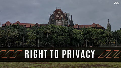 Bombay High Court, Right to privacy