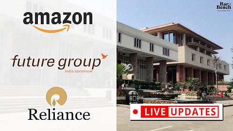 Delhi High Court continues hearing Amazon v. Future Retail: LIVE UPDATES
