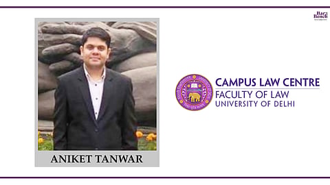 Know Your Campus Ambassador: Aniket Tanwar, Law Centre II