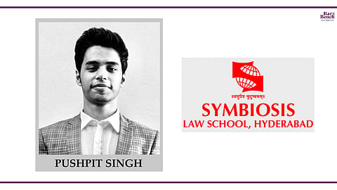 Know your Campus Ambassador: Pushpit Singh, SLS Hyderabad