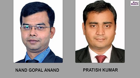 Nand Gopal Anand and Pratish Kumar