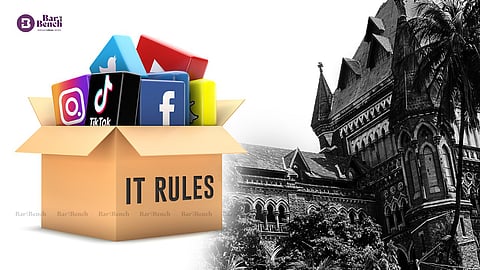 IT Rules 2021, Bombay High Court