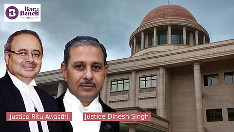 Justices Ritu Awasthi and Dinesh Singh
