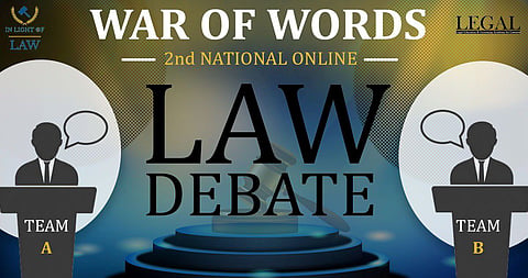 War of Words: Second National Online Law Debate by In Light Of Law and Legal