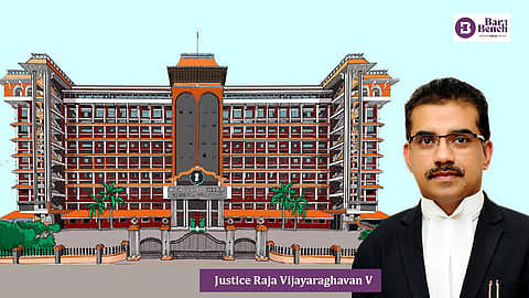 Justice Raja Vijayaraghavan V and Kerala High Court