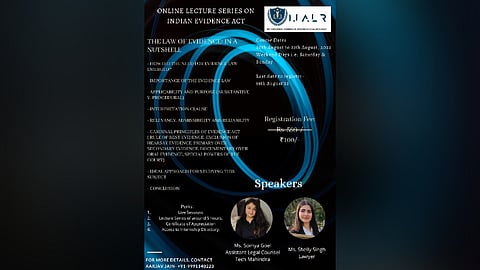 Online lecture series on the Indian Evidence Act by International Journal Of Advanced Legal Research