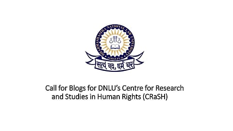Call for Blogs: DNLU Centre for Research and Studies in Human Rights