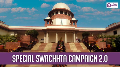 Supreme Court and Special Swachhta Campaign 2.0