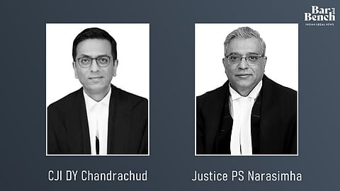 CJI DY Chandrachud and Justice PS Narasimha