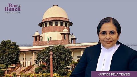 Justice Bela Trivedi and Supreme Court