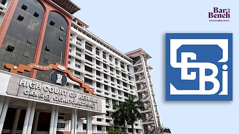 Kerala High Court and SEBI