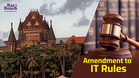 Bombay High Court and “Amendment to IT Rules
