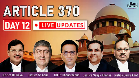 Article 370 Day 12 live updates