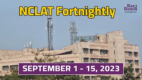 NCLAT Fortnightly: Important orders on IBC (September 1, 2023 – September 15, 2023)