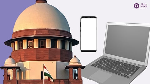 ಮೊಬೈಲ್ ಫೋನ್, ಲ್ಯಾಪ್ ಟಾಪ್ ಮತ್ತು ಸುಪ್ರೀಂ ಕೋರ್ಟ್