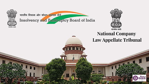 Supreme Court with IBBI and NCLAT logos