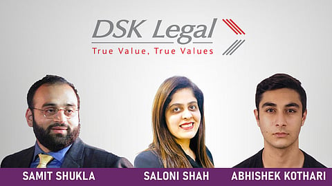 DSK Legal - Samit Shukla, Saloni Shah, Abhishek Kothari