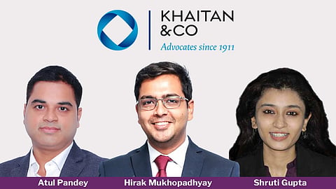 Khaitan & Co - Atul Pandey, Hirak Mukhopadhyay, Shruti Gupta