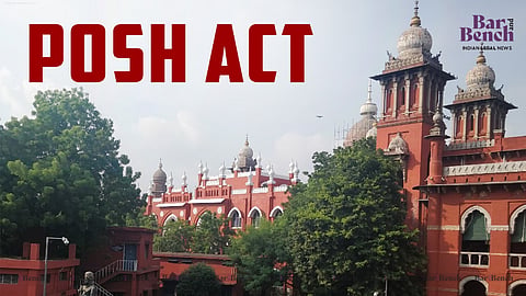 Madras HighCourt and POSH ACT
