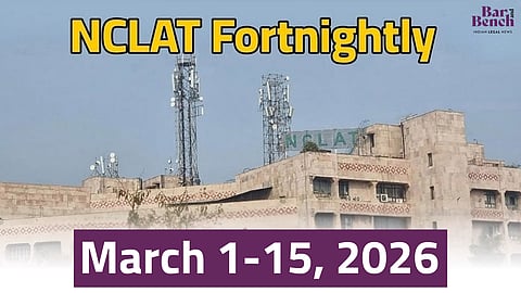 NCLAT Fortnightly March 1-15, 2026