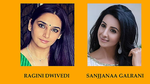 Ragini Dwivedi, Sanjana Galrani