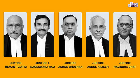 JUSTICES ASHOK BHUSHAN, L. NAGESWARA RAO, S. ABDUL NAZEER, HEMANT GUPTA, RAVINDRA BHAT