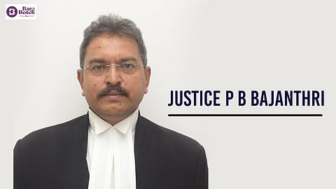 Justice P B Bajanthri