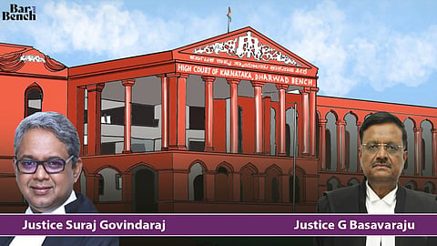 Karnataka HC (Dharwad Bench) - Justices Suraj Govindaraj and G Basavaraja