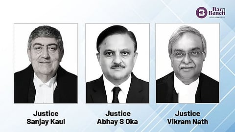 Justice Sanjay Kaul, Justice AS Oka and Justice Vikram Nath