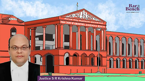 Justice S R Krishna Kumar and Karnataka HC (Dharwad bench)