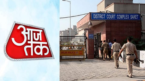 Aaj Tak and Saket District Courts