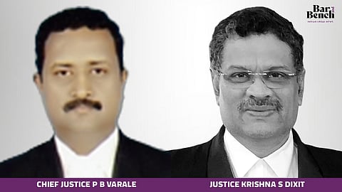 Chief Justice P B Varale and Justice Krishna Dixit