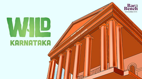 Wild Karnataka and Karnataka HC