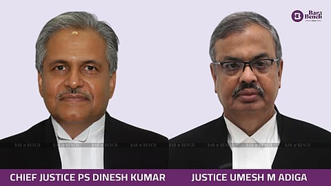 Chief Justice PS Dinesh Kumar and Justice Umesh M Adiga
