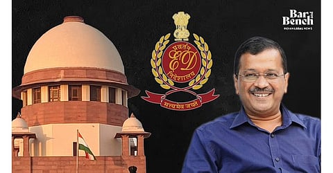 ಚುನಾವಣಾ ಪ್ರಚಾರಕ್ಕಾಗಿ ಅರವಿಂದ್ ಕೇಜ್ರಿವಾಲ್ಗೆ ಜಾಮೀನು ನೀಡಬಾರದು: ಸುಪ್ರೀಂನಲ್ಲಿ ಇ ಡಿ ಪ್ರಬಲ ವಾದ