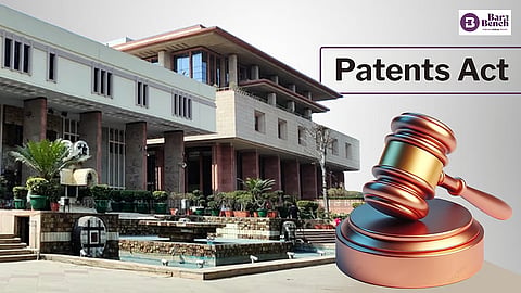 Patents act and delhi high court