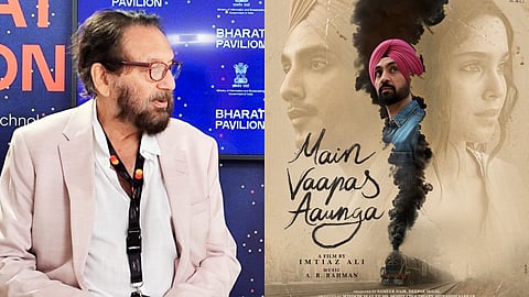 Shekhar Kapur praises Imtiaz Ali’s Main Vaapas Aaunga: ‘You busted the myth that the first week box office defines the future of your film’