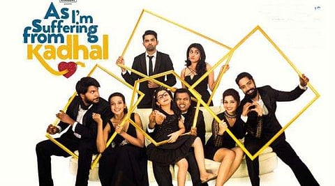 As I’m Suffering from Kadhal song teaser out
