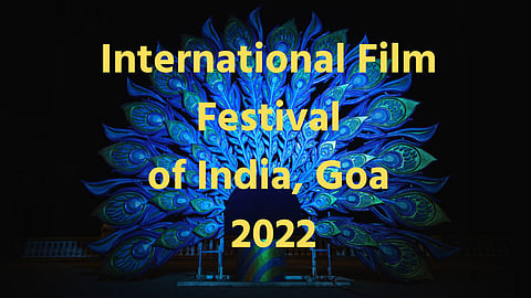 53rd IFFI Festival Goa 2022