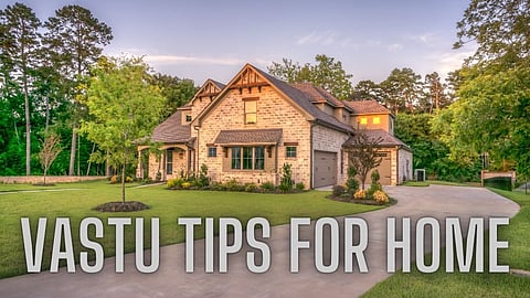 Vastu Tips For Home