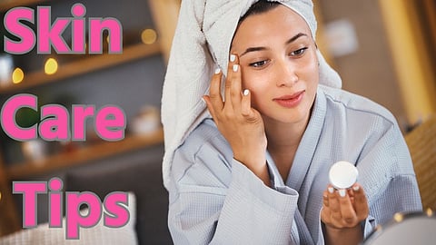 Skin Care Tips