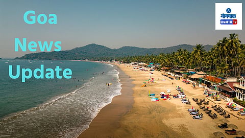 Goa Daily News Wrap | Marathi Breakings