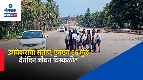 daily life affected by highway construction Goa